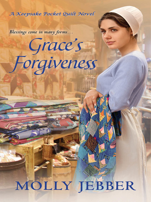 Title details for Grace's Forgiveness by Molly Jebber - Available